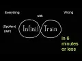 Everything Wrong with Pilot Infinity Train in 6 minutes or less