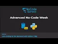 Advanced No-Coding Week Day - Low-Coding for the Backend with SQL and Python
