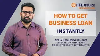 How to get Business Loan Instantly? | IIFL Finance Business Loan
