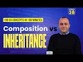 38 Composition vs Inheritance in C