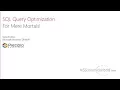 SQL Query Optimization for Mere Mortals