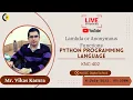 LAMBDA OR ANONYMOUS FUNCTIONS PYTHON PROGRAMMING LANGUAGE MR VIKAS KAMRA AKGEC