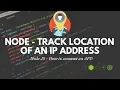 Node JS - How to Track Location Details of your IP Address