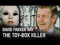 David Parker Ray The Sadistic Toy Box Killer That Preyed On Women Serial Psyche RealCrime
