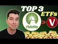 Top 3 Fidelity ETFs That Will Make You RICH - Better than Vanguard ETFs
