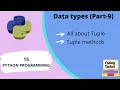 Data Types in Python Tuple Part-9 Python Programming Lecture-15