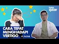 Download Lagu Vertigo Bikin Pusing 7 Keliling, Ini Pertolongan Pertamanya! | Kata Dokter