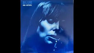 Joni Mitchell - Blue (1971) Part 1 (Full Album)