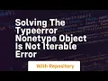 solving the typeerror nonetype object is not iterable error