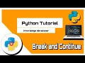 Python Bangla Tutorials 20 break and continue