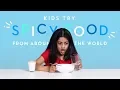 Kids Try Spicy Food from Around the World Kids Try HiHo Kids