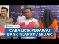 Download Lagu Terungkap Cara Licik Karyawati Bank Jambi Tilap Uang Nasabah Rp 7 M: Pura-pura Dimintai Tolong