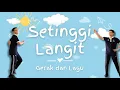 Download Lagu Setinggi Langit(Naura) Gerak dan Lagu - Tari