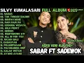 Lagu SABAR - SILVY KUMALASARI FULL ALBUM TERBARU 2025 GERIGIS NGERTENONO ATI NYAWIJI | BERKAH TALENTA