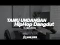 Lagu TAMU UNDANGAN (SAMPAI JUMPA GOODBYE SAYANG AKU RABI) HipDut Version 2025