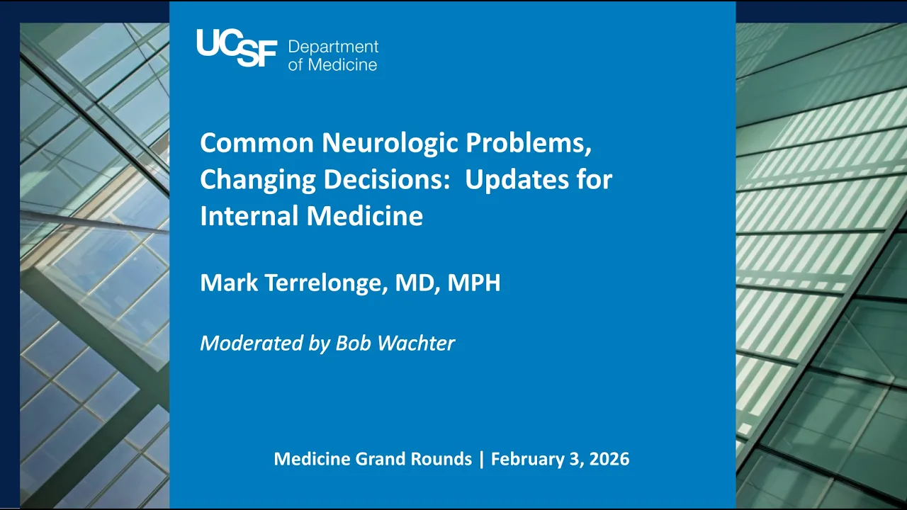 Common Neurologic Problems, Changing Decisions:  Updates for Internal Medicine