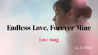 endless love forever mine the most beautiful romantic love song 2025