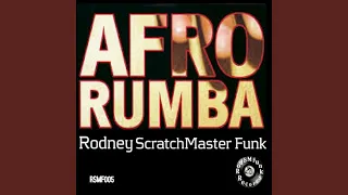 afro rumba rodney scratchmaster funk remix 