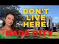 DADE CITY FLORIDA Don t Live here