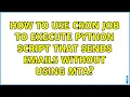 Ubuntu How to use cron job to execute python script that sends emails without using MTA
