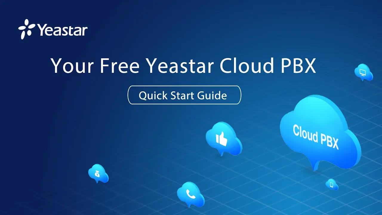 クラウドPBXクイックスタートガイド - YeastarホステッドPBXを無料でお試しください