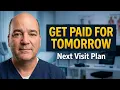 Episode 7 The Secret to Justifying Tomorrow s Visit Today