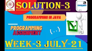 programming in java-Nptel week 3 Programming assignment 3 nptel NPTEL JAVA SOLUTION July 2021