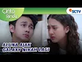 Lagu Aluna dan Galaxy Akan Menikah Lagi?! | Cinta Sedalam Rindu - Episode 182