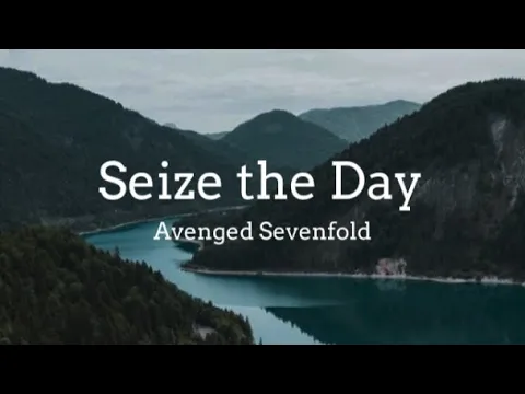 Download MP3 Avenged Sevenfold - Seize the Day (Lyrics)