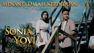 Download SONIA Feat YOVI  II MENANTI DALAM KERINDUAN II OFFICIAL MUSIC VIDEO MP3