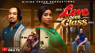 LOVE OVER CLASS - MIRACLE GODWIN/BRYAN OKWARA/NIGERIAN MOVIES 2026 LATEST MOVIES