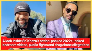 a look inside sk khoza s action packed 2022 leaked bedroom videos public fights and drug abuse