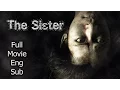 Download Lagu Thai Horror Movie - The Sister [English Subtitle] Full Thai Movie