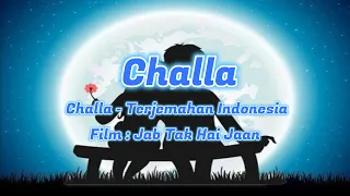 Download challa - terjemah indonesia | Jab Tak Hai Jaan | wv MP3