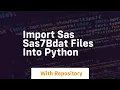 Import sas sas7bdat files into python
