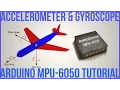 Ep 57 Arduino Accelerometer Gyroscope Tutorial MPU-6050 6DOF Module