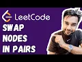 Swap Nodes in Pairs LeetCode 24 Full solution with animations diagrams Study Algorithms
