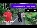 Lagu Suasana Asri, Dijual Murah Tanah Pinggir Jalan  Ditawarkan 150 JT, Nego Luas 1.754 m2 . SHM 