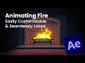 Tutorial How to Easily Animate Fire in After Effects