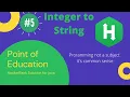 HackerRank Integer to String Java Practice point of Education