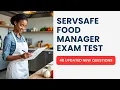Food Manager Certification Test 2025 ServSafe Exam 40 Updated New Questions