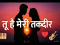 Download Lagu तू है मेरी तक़दीर | Original Hindi Romantic Love Song 2025 | Soulful Piano + Violin + Guitar