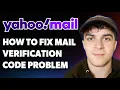 How to Fix Yahoo Mail Verification Code Problem 2025 Full Guide