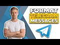 How To Format Your Telegram Messages And Attract Customer Attention Easy Guide