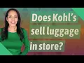 Does Kohl s sell luggage in store