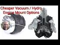Cheaper Vacuum Hydro Engine Mount Options