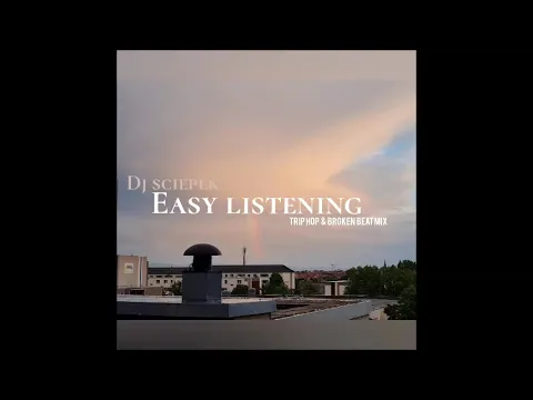 Dj Sciepek "Easy Listening Vol.1" Trip Hop & Broken Beat Vinyl Mix