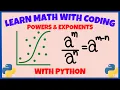 Powers and Exponents - Everything you Need to Know Includes Python Code