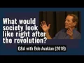 What would society look like right after the revolution