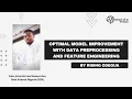 Optimal Model Improvement With Data Preprocessing and Feature Engineering Workshop Rising Odegua
